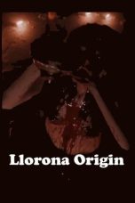 Nonton Llorona Origin (2024) Full Movie NONTON Online Free