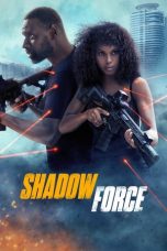 Nonton Shadow Force (2025) Full Movie NONTON Online Free