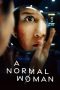 Poster film A Normal Woman 2025 full movie sub Indo kualitas HD