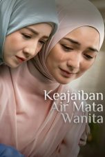 Keajaiban Air Mata Wanita (2025) Full Movie Sub Indo HD