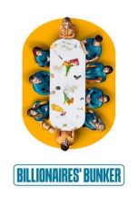 Poster Billionaires’ Bunker (2025) Sub Indo Full Episode Online