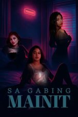 Nonton Film Sa Gabing Mainit 2025 Full Movie Subtitle Indonesia