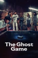 Poster The Ghost Game (2025) full movie sub Indo
