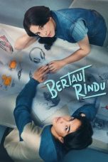 Poster film Bertaut Rindu 2025 full movie sub Indo