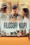 Poster film Filosofi Kopi 2015 full movie sub Indo