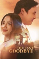 hzK2FzGr31H2sYjcY3zyTyR4mAo Poster film The Last Goodbye 2025 full movie sub Indo