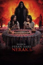 Mama: Pesan Dari Neraka (2025) Full Movie Sub Indo Streaming HD