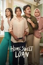 Poster film Nonton Home Sweet Loan 2024 full movie