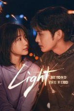 Poster drama Light Beyond the Reed 2025 full episode sub Indo