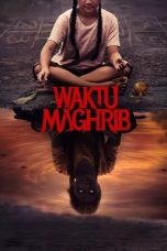 poster film Waktu Maghrib 2023 full movie sub Indo